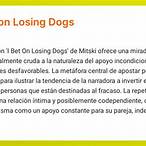 i bet on losing dogs meaning